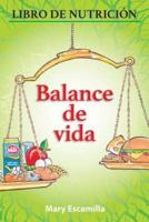 Balance De Vida: Libro De Nutrición