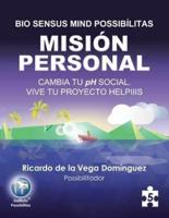 Bio Sensus Mind Possibílitas: Módulo 5 Misión Personal: Cambia Tu Ph Social Vive Tu Proyecto Helpiiis