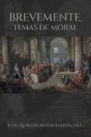 Brevemente, Temas De Moral