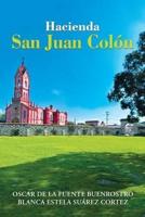 Hacienda San Juan Colón