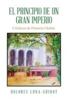 El Principio De Un Gran Imperio