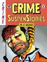 The Ec Archives: Crime Suspenstories Volume 4