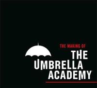 The Making of Umbrella Academy