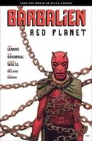 Barbalien: Red Planet--From the World of Black Hammer