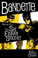Bandette in the Six Finger Secret