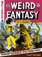 The Ec Archives: Weird Fantasy Volume 4