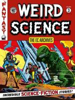 The Ec Archives: Weird Science Volume 3