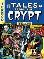 The EC Archives: Tales from the Crypt Volume 3