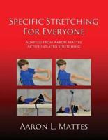 Specific Stretching for Everyone