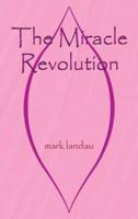 The Miracle Revolution