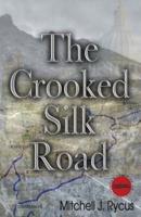 The Crooked Silk Road