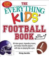 The Everything Kids' Football Book