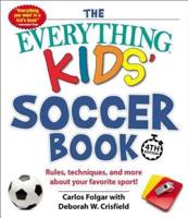 The Everything Kids' Soccer Book