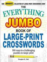 The Everything Jumbo Book of Large-Print Crosswords