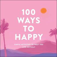 100 Ways to Happy