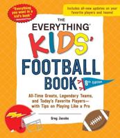 The Everything Kids' Football Book, 8th Edition