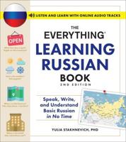The Everything Learning Russian Book, 2nd Edition