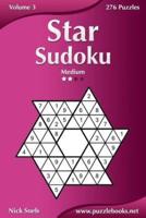 Star Sudoku - Medium - Volume 3 - 276 Logic Puzzles
