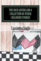 The Sock Eaters And A Collection Of Other Children's Stories