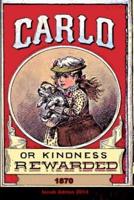 Carlo or Kindness Rewarded 1870