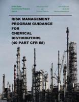 Risk Management Program Guidance for Chemical Distributors (40 Part Cfr 68)