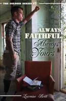 Always Faithful, Always Yours