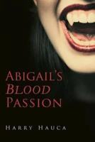 Abigail's Blood Passion