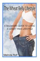 The Wheat Belly Lifestyle