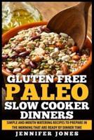 Gluten Free Paleo Slow Cooker Dinners