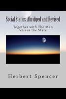 Social Statics, Abridged and Revised