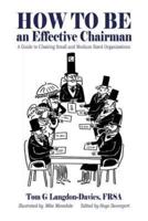 How to Be an Effective Chairman