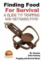 Finding Food for Survival - A Guide to Trapping and Battling Terrains