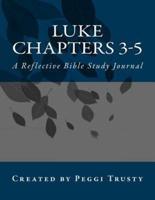Luke, Chapters 3-5