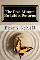 The Five-Minute Buddhist Returns