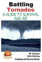 Battling Tornados - A Guide to Survival and Aid