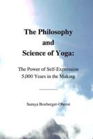 The Philosophy and Science of Yoga