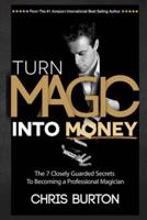 Turn Magic Into Money
