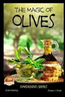 The Magic of Olives