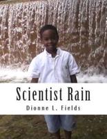 Scientist Rain