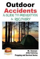 Outdoor Accidents - A Guide for Prevention and Recovery