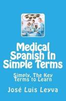Medical Spanish in Simple Terms