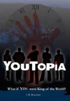 YouTopia: What If YOU Were King of the World?