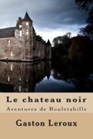 Le Chateau Noir