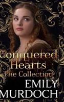 Conquered Hearts: The Collection
