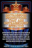 Outrageous Promotions That Are Outrageously Effective
