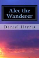 Alec the Wanderer