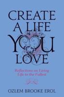 Create a Life You Love