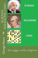 Scienza Religione Caso