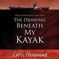 The Drawing Beneath My Kayak