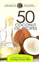 50 Coconut Oil Recipes